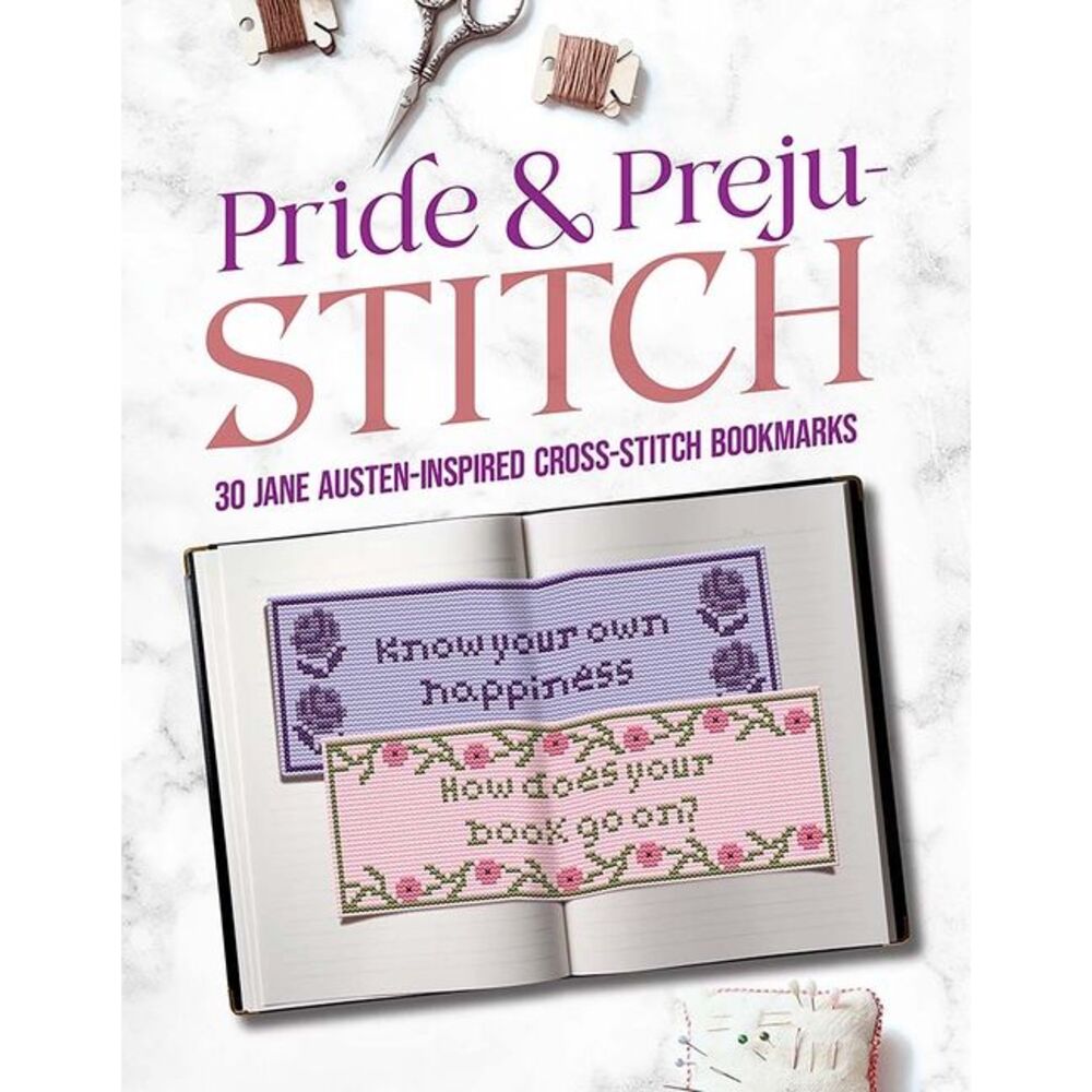 Pride and Preju-Stitch: 30 Jane Austen-Inspired Cross-Stitch Bookmarks -- Jane A